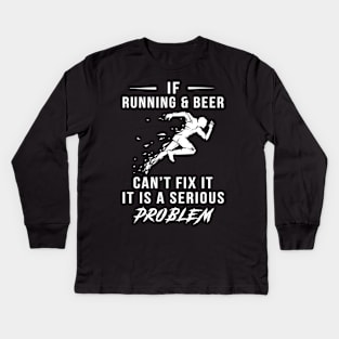 Funny Running and Beer Fix - Serious Problem Tee: Sip, Run, Laugh! Kids Long Sleeve T-Shirt